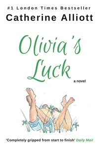  Catherine Alliott - Olivia's Luck.