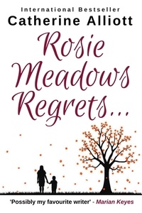  Catherine Alliott - Rosie Meadows Regrets....