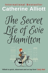  Catherine Alliott - The Secret Life of Evie Hamilton.