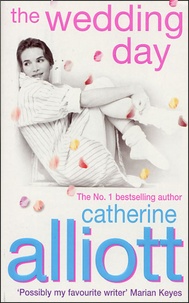 Catherine Alliott - The wedding day.