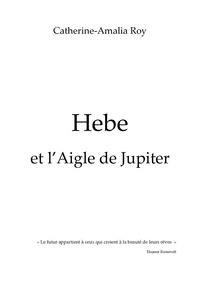 Téléchargement du livre Kindle HEBE et l'aigle de Jupiter 9791026240174 par Catherine-Amalia Roy