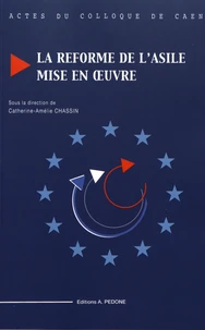 La réforme de l'asile mise en oeuvre