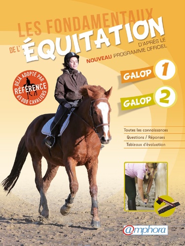 Catherine Ancelet - Les fondamentaux de l'équitation - Galops 1 et 2.
