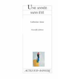 Catherine Anne - Une année sans été.