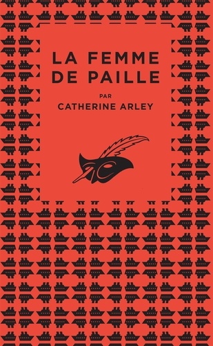 Catherine Arley - La femme de paille.