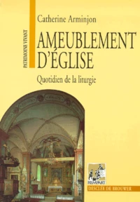 Ameublement D'Eglise. Quotidien De La Liturgie
