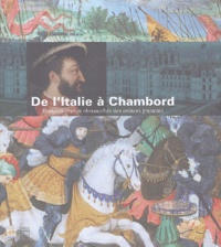 De lItalie à Chambord - François Ier et la chevauchée des princes français.pdf