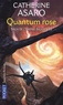 Catherine Asaro - Saga de l'Empire Skolien Tome 3 : Quantum rose.