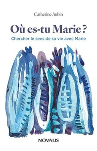 Où es-tu Marie ?