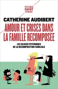 Catherine Audibert - Oedipe et Narcisse en famille recomposés - Enjeux psychiques de la recomposition familiale.