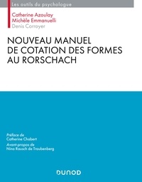 Catherine Azoulay et Michèle Emmanuelli - Nouveau manuel de cotation des formes au Rorschach.