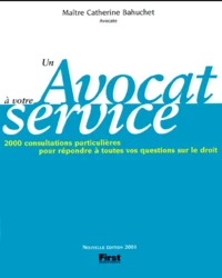 Un Avocat A Votre Service. Edition 2001