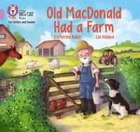 Catherine Baker et Lee Holland - Old MacDonald had a Farm - Band 00/Lilac.