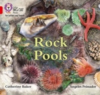 Catherine Baker et Angeles Peinador - Rock Pools - Band 02B/Red B.