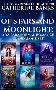  Catherine Banks - Of Stars and Moonlight: A YA Paranormal Romance Standalone Set.