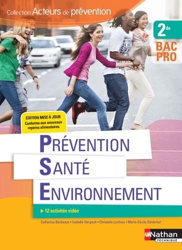 Catherine Barbeaux et Isabelle Hergault - Prévention santé environnement 2de Bac Pro Acteurs de prévention.