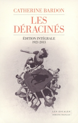 Les Déracinés Edition intégrale 1921-2013 Coffret en 2 volumes : Volume 1, 1921-1964 ; Volume 2, 1964-2013 -  -  Edition collector