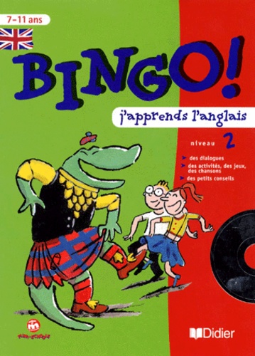 Catherine Barnoud et Jeanette Loric - Bingo! J'apprends l'anglais niveau 2. 1 CD audio