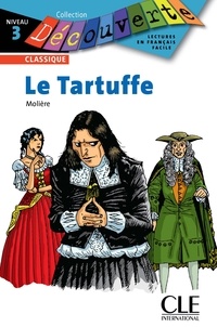 Catherine Barnoud et  Molière - Le Tartuffe - Niveau 3 - Lecture Découverte – Ebook.