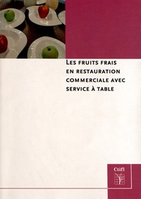 Catherine Baros - Les fruits frais en restauration commerciale avec service à table.