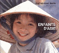 Catherine Bats - Enfants d'Asie.