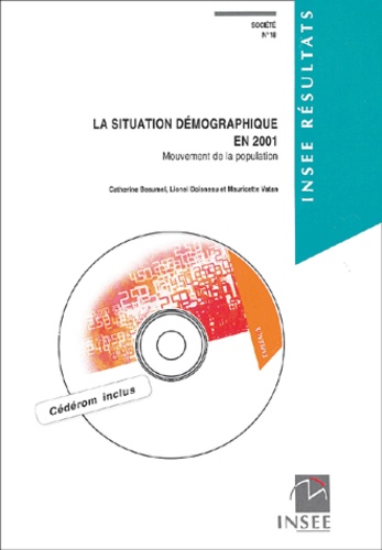 Catherine Beaumel et Lionel Doisneau - La situation démographique en 2001 - Mouvement de la population. 1 Cédérom
