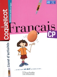 Catherine Beaumont et Steve Baker - Français CP Coquelicot - Livret d'activités - Avec ressources audios en ligne.