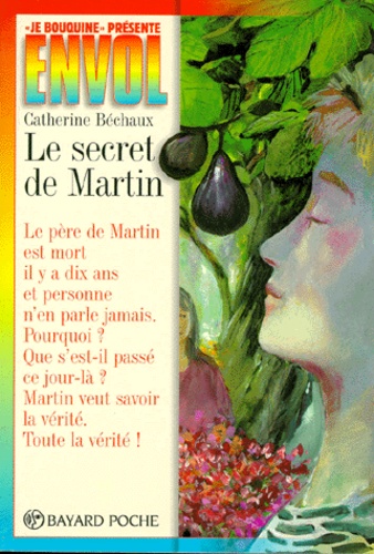 Catherine Béchaux - Le secret de Martin.