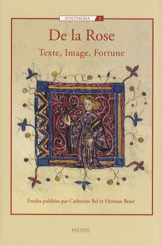 Catherine Bel et Herman Braet - De la Rose - Texte, image, fortune.