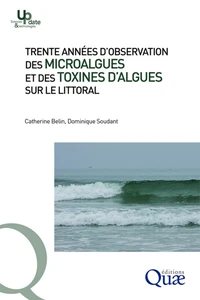 Trente années d'observation des microalgues et des toxines d'algues