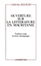 Catherine Belvaude - Ouverture sur la littérature en Mauritanie: tradition orale, écriture, témoignages.