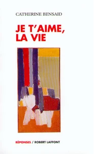 Je t'aime, la vie