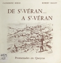 Catherine Berge et Robert Ballet - De St-Véran... à St-Véran - Promenades en Queyras.