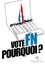 Vote FN : pourquoi ?