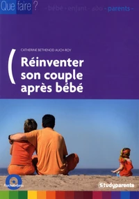 Réinventer son couple après bébé