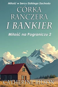 Córka Ranczera i Bankier