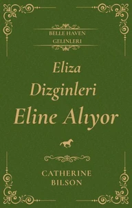 Eliza Dizginleri Eline Alıyor