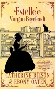 Estelle'e Vurgun Beyefendi