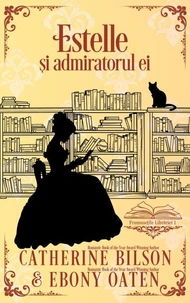 Estelle și admiratorul ei