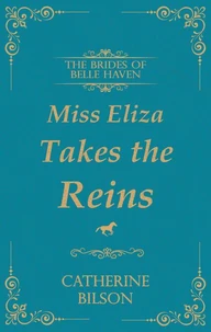 Miss Eliza Takes The Reins