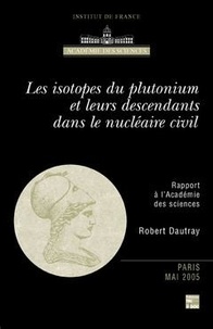 Catherine Blaizot-Hazard - les isotopes du plutonium et leurs descendants dans le nucléaire civil.