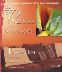 Catherine Blanchard - Rêves d'images.