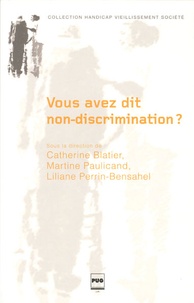 Catherine Blatier et Martine Paulicand - Vous avez dit non-discrimination ?.