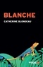 Catherine Blondeau - Blanche.