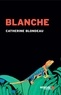 Catherine Blondeau - Blanche.