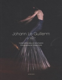 Catherine Blondeau et Philippe Cibille - Johann Le Guillerm à 360°.