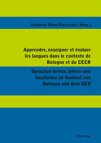 Catherine Blons-Pierre - Apprendre, enseigner et évaluer les langues dans le contexte de Bologne et du CECR.