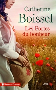 Catherine Boissel - Les portes du bonheur.