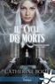 Catherine Bolle - Le cycle des morts.