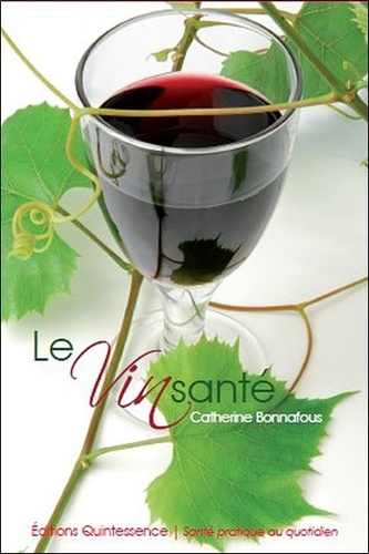 Catherine Bonnafous - Le vin santé.